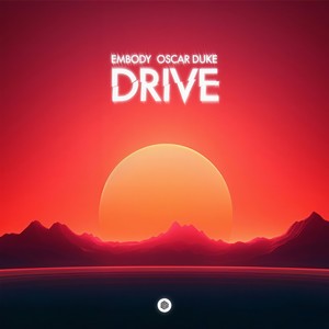 Embody&Oscar Duke - Drive