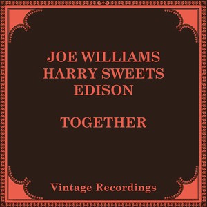 Joe Williams&Harry "Sweets" Edison《Aren't You Glad You're You》[MP3_LRC]