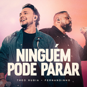 Theo Rubia&Fernandinho - Ninguém Pode Parar