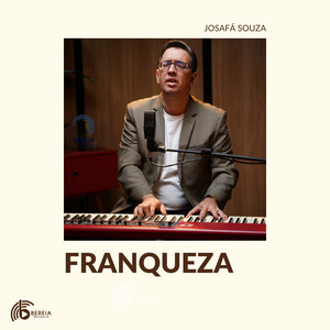 Josafá Souza - Franqueza