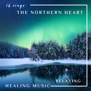 The Northern Heart - Healing song