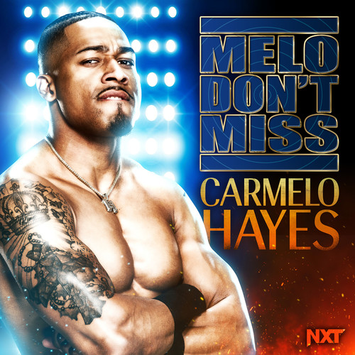 WWE: Melo Don't Miss (Carmelo Hayes)