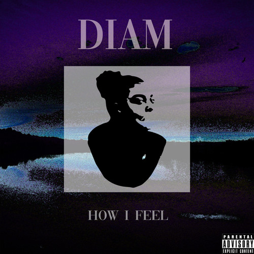 How I Feel (Explicit)