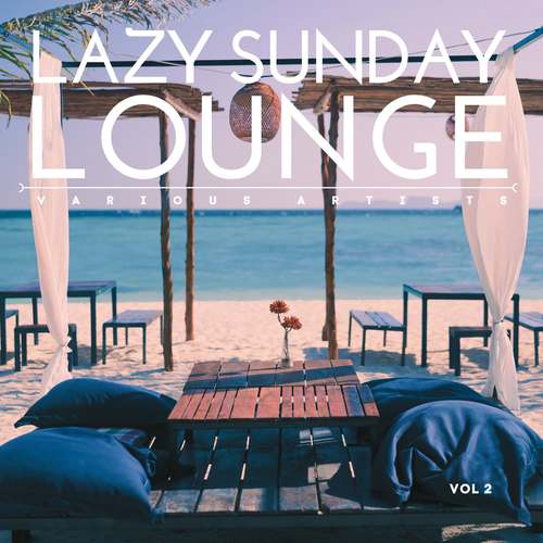 Lazy Sunday Lounge, Vol. 2 (Explicit)