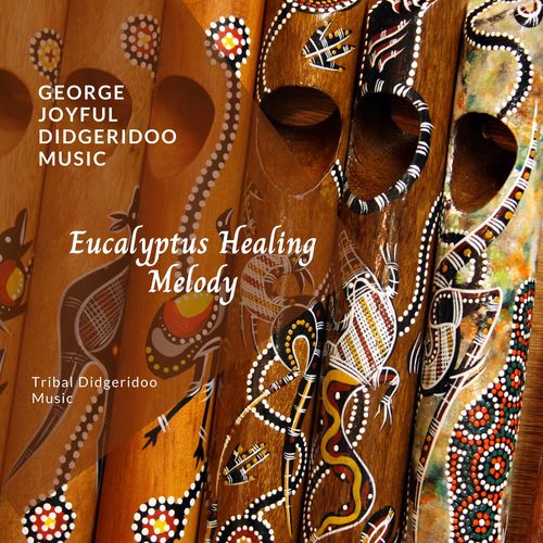 Eucalyptus Healing Melody - Tribal Didgeridoo Music