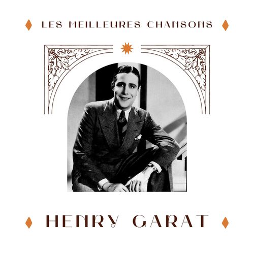 Henry garat - les meilleures chansons