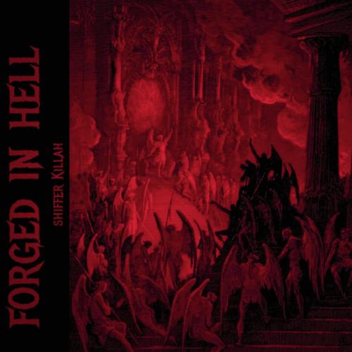 Forged in hell (Explicit)