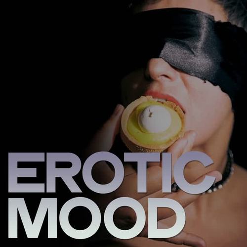 Erotic Mood (Lounge Music For Erotic Moments)