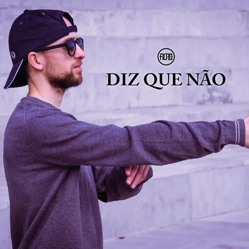 Diz Que Não