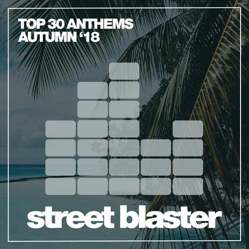 Top 30 Anthems Autumn '18