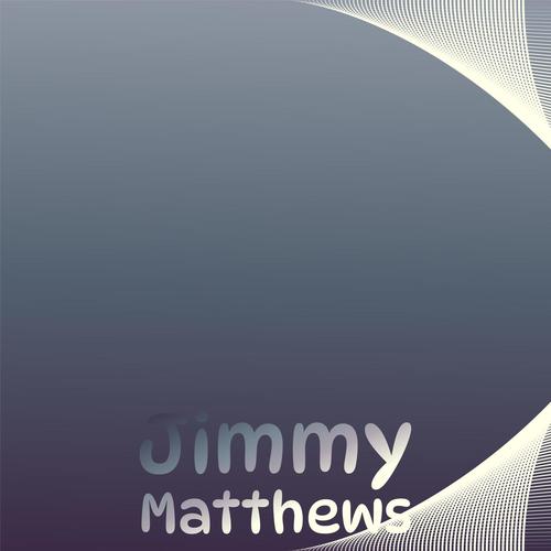 Jimmy Matthews