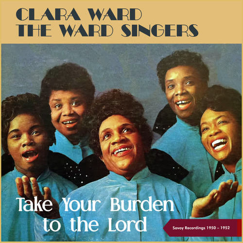 Take Your Burden To The Lord (Savoy Recordings 1952 - 1958)