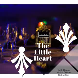 The Little Heart - Tech House Music Dance Collection