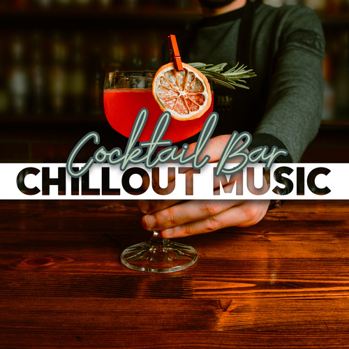 Cocktail Bar Chillout Music