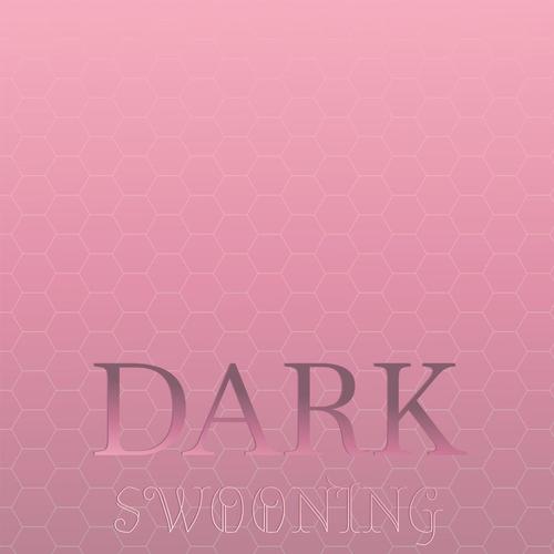 Dark Swooning