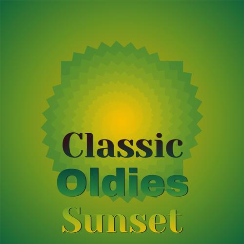 Classic Oldies Sunset