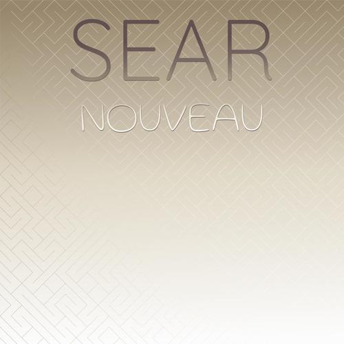 Sear Nouveau