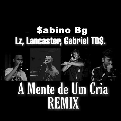 A Mente de um Cria (Remix)