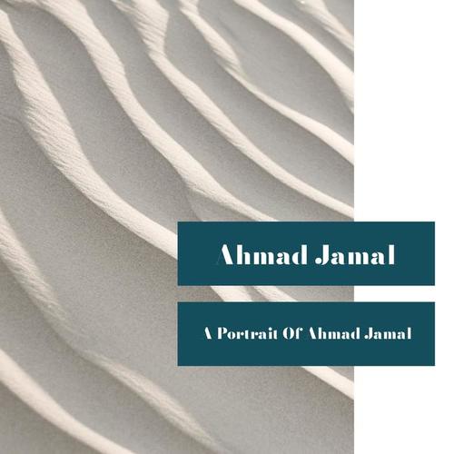 A Portrait of Ahmad Jamal