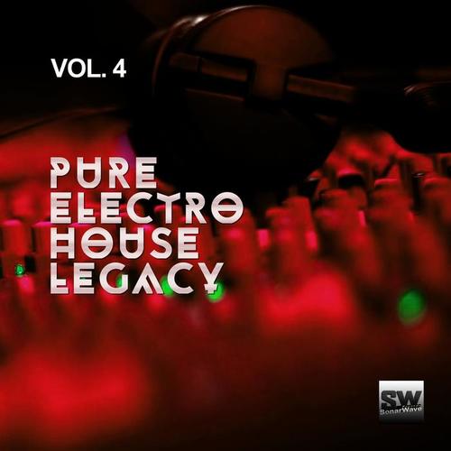 Pure Electro House Legacy, Vol. 4