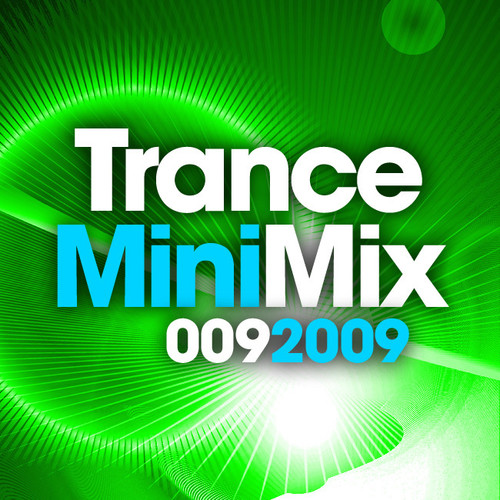 Trance Mini Mix 009 - 2009