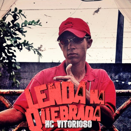 Lenda da Quebrada (Explicit)