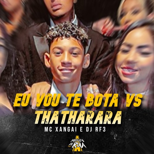 Eu Vou Te Bota Vs Thatharara (Explicit)