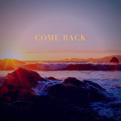 Come Back (Explicit)