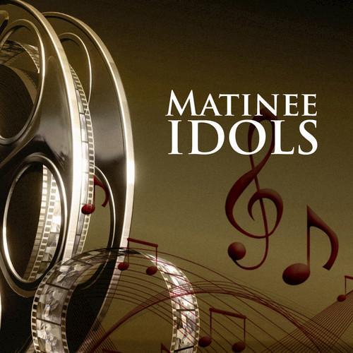 Matinee Idols