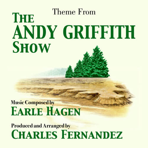 Andy Griffith Show, The - Theme from the TV Series (Earle Hagen)