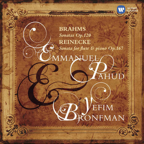 Brahms: Sonatas Op. 120, No. 1 & No. 2 and Reinecke Sonata Op. 167