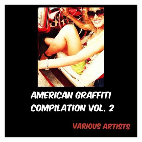 American Graffiti Compilation, Vol. 2