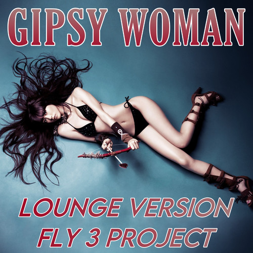 Gipsy Woman (Lounge Version)