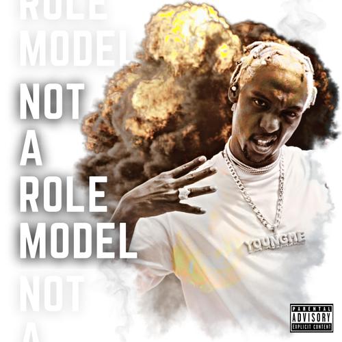 Not A Role Model (Explicit)