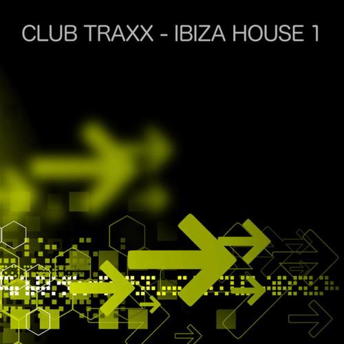 Club Traxx - Ibiza House 1