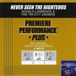 Never Seen The Righteous (Premiere Performance Plus Track) [Single]