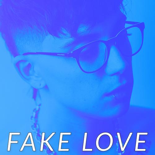 FAKE LOVE (Explicit)