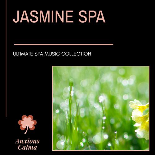 Jasmine Spa - Ultimate Spa Music Collection