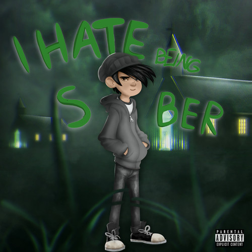 I Hate Being Sober (Explicit)