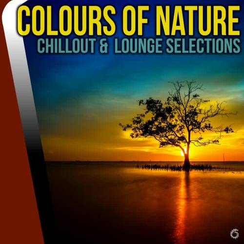 Colours of Nature Chillout & Lounge Selections