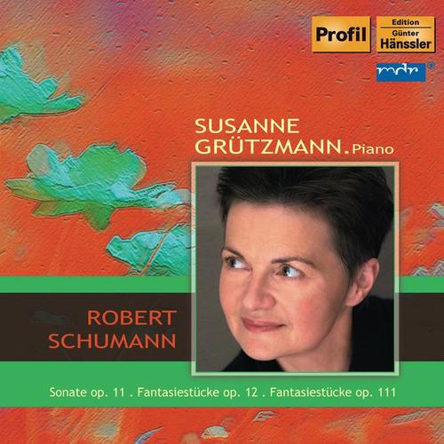 SCHUMANN, R.: Piano Sonata No. 1 / Fantasiestücke, Op. 12 / 3 Fantasiestücke, Op. 111 (Grutzmann)