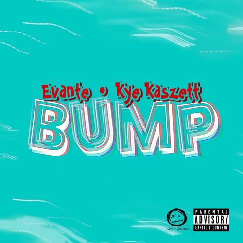 Bump (feat. Kye Kaszett)