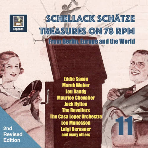 Schellack Schätze: Treasures on 78 RPM from Berlin, Europe and the World, Vol. 11 (2nd Revised Edition)