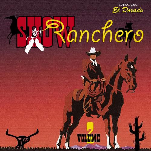 Show Ranchero, Vol. 2