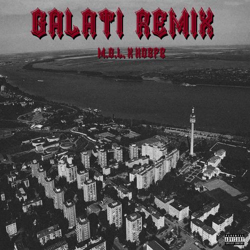 Galati Remix (feat. Nosfe) [Explicit]