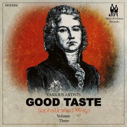 Good Taste: Sophisticated Ways, Vol. 3