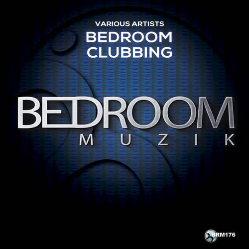 Bedroom Clubbing