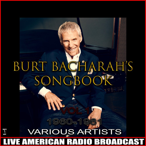 Burt Bacharach's Songbook 1960-1961 Vol. 1
