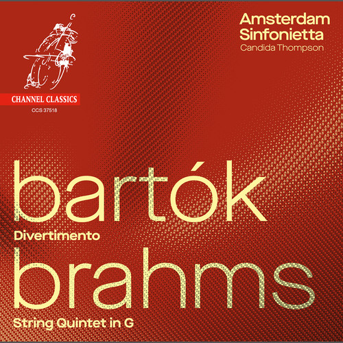 Bartók: Divertimento - Brahms: String Quintet in G