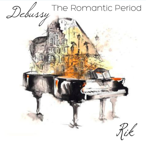 Debussy: The Romantic Period